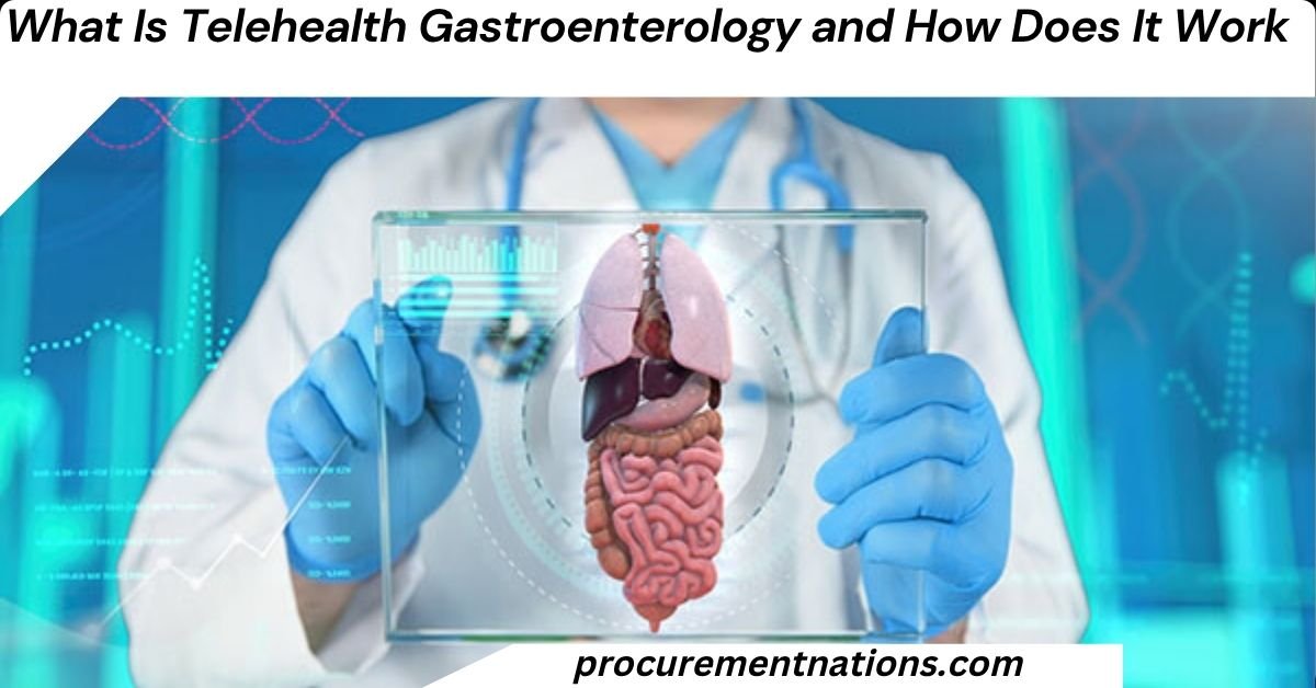 What Is Telehealth Gastroenterology and How Does It Work